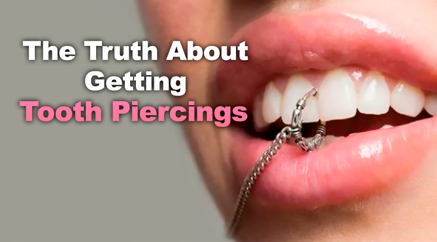 tooth piercing
