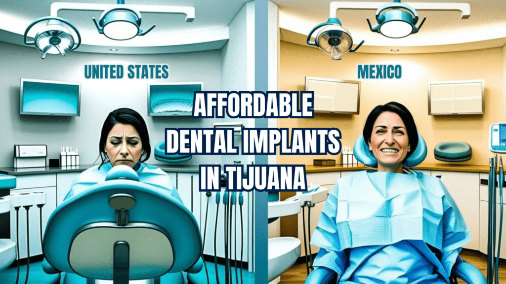 affordable dental implants in tijuana