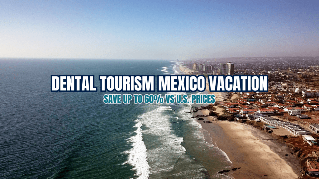 dental tourism mexico vacation