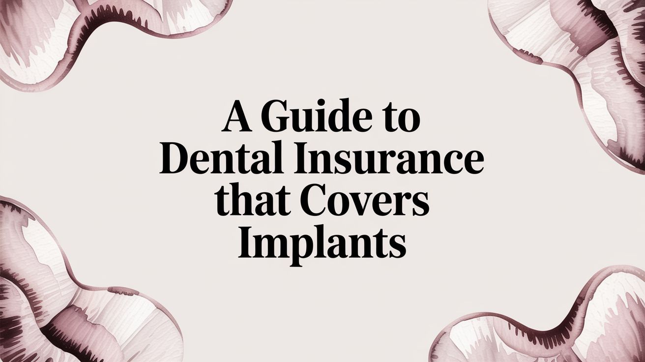 Finding Dental Insurance That Covers Implants: A Savvy Patient's Guide 1 thumbnail 19